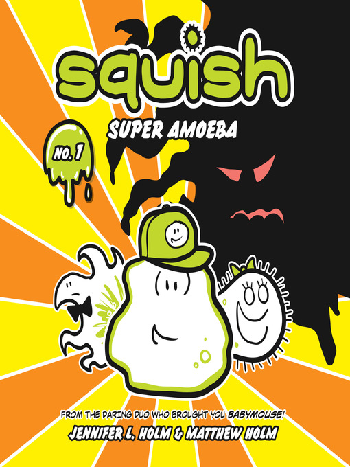 Title details for Super Amoeba by Jennifer L. Holm - Wait list